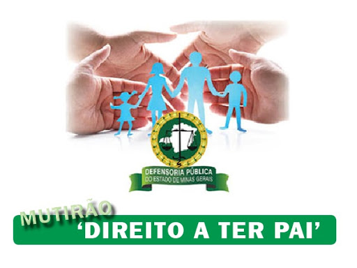 Defensoria Pública abre inscrições para o “Mutirão Direito a Ter Pai 2020”