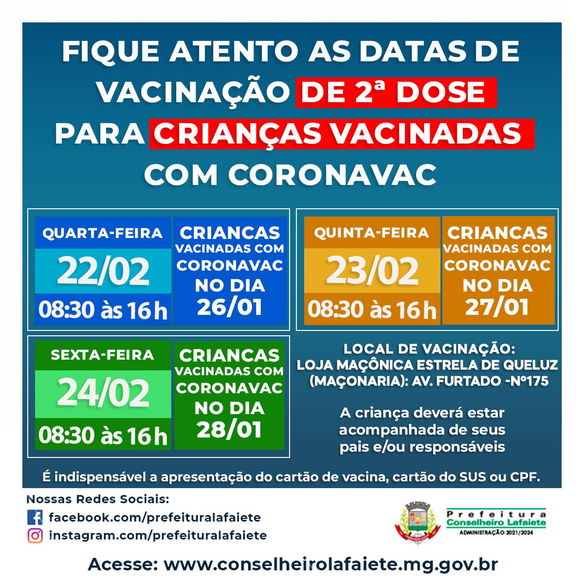 2ª Dose em Conselheiro Lafaiete para crianças que tomaram a vacina Coronavac nos dias 26, 27 e 28 de janeiro.