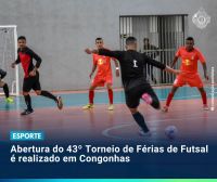 Abertura do 43º Torneio de Férias de Futsal é realizado em Congonhas