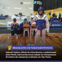 Campeonato Brasileiro de Parataekwondo – Atleta patrocinado pela PMOB participa de torneio em São Paulo/SP.