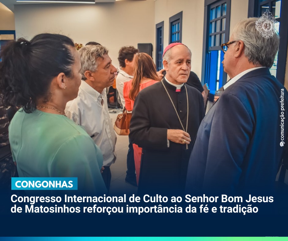 Congresso Internacional de Culto ao Senhor Bom Jesus de Matosinhos reforçou importância da fé e tradição