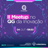 Vem aí o II Meetup do QG da Inovação em Congonhas