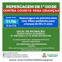 Vacinação – Repescagem de primeira dose com Pfizer pediátrica para crianças de 05 a 11 anos nesta quinta-feira, 1º de junho