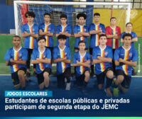 Jogos escolares: estudantes de escolas públicas e privadas participam de segunda etapa do JEMC