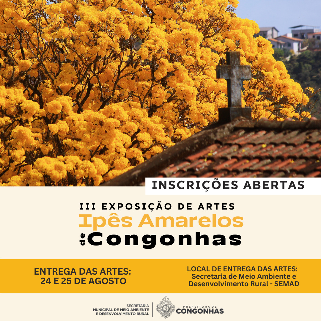 Semad promoverá a III Exposição de Artes Ipês Amarelos de Congonhas.