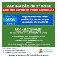 Nesta quinta-feira, 3 de agosto, segunda dose de Pfizer para crianças vacinadas até dia 01/06