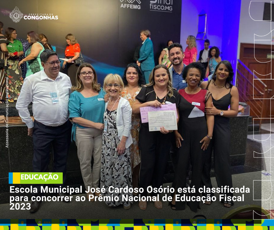 Congonhas – Escola Municipal José Cardoso Osório está classificada para concorrer ao Prêmio Nacional de Educação Fiscal.