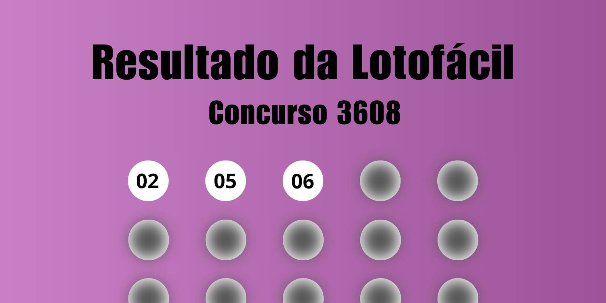 Resultado Lotofácil 3608: veja números e ganhadores - Imagem do artigo